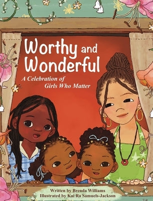 Worthy and Wonderful by Williams, Brenda