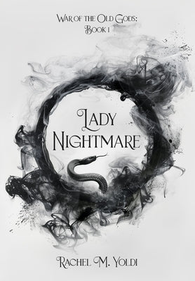 Lady Nightmare: War of the Old Gods, Book 1 by Yoldi, Rachel M. M.