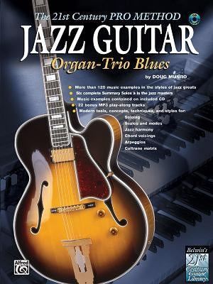 The 21st Century Pro Method: Jazz Guitar -- Organ-Trio Blues, Spiral-Bound Book & CD [With CD (Audio)] by Munro, Doug