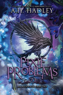 Pixie Problems by Hadley, A. H.