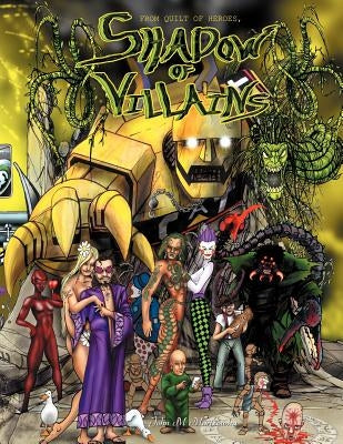 Shadow of Villains by Martzowka, John M.