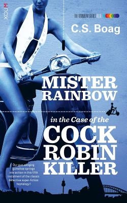 The Case of the Cock Robin Killer by Boag, C. S.