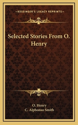 Selected Stories From O. Henry by Henry, O.