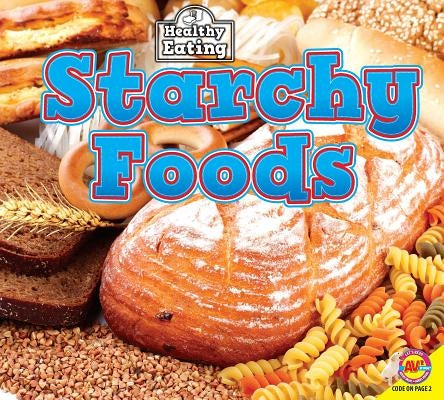 Starchy Foods by McMullen, Gemma