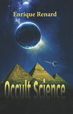 Occult Science by Renard, Enrique