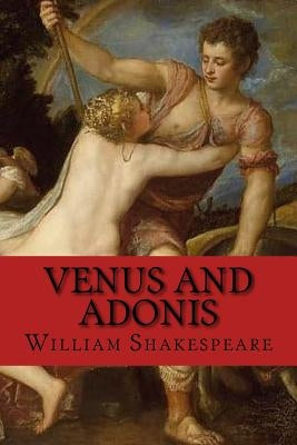 Venus and Adonis (Shakespeare) (English Edition) by Shakespeare, William