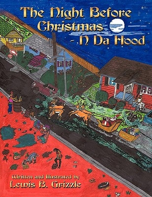 The Night Before Christmas - N Da Hood by Grizzle, Lewis B.
