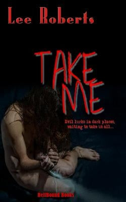 Take Me by Roberts, Lee
