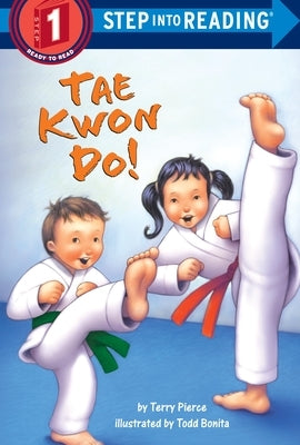 Tae Kwon Do! by Pierce, Terry