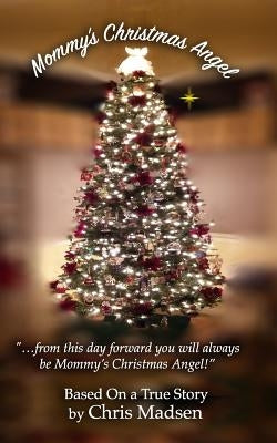 Mommy's Christmas Angel by Madsen, Chris