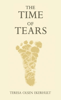 The Time of Tears by Ekerhult, Teresa Olsen