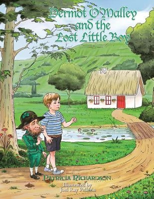 Dermot O'Malley and the Lost Little Boy by Richardson, Patricia A.