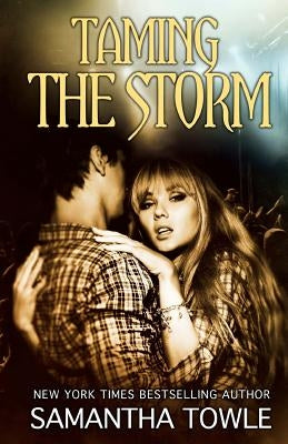 Taming the Storm by Towle, Samantha