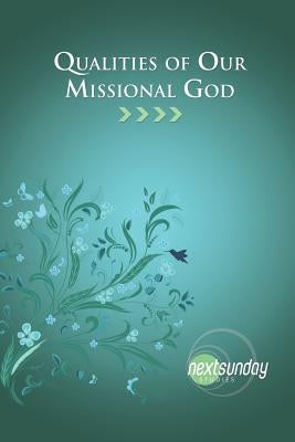 Qualities of Our Missional God by Sherman, Cecil