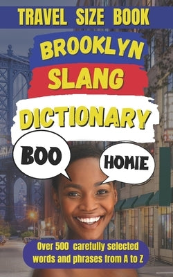 Brooklyn Slang Dictionary: The Definitive Brooklyn Slang Handbook by Mania, Slang