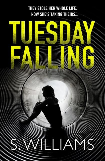 Tuesday Falling by Williams, S.