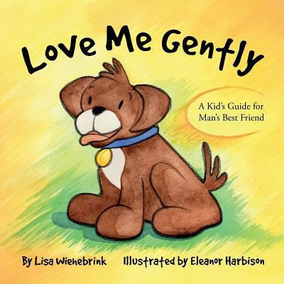 Love Me Gently by Harbison, Eleanor