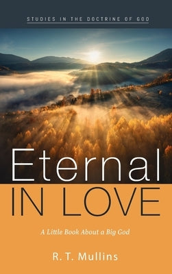 Eternal in Love by Mullins, R. T.