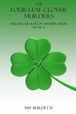 The Four-Leaf Clover Murders by Burdette, Mw