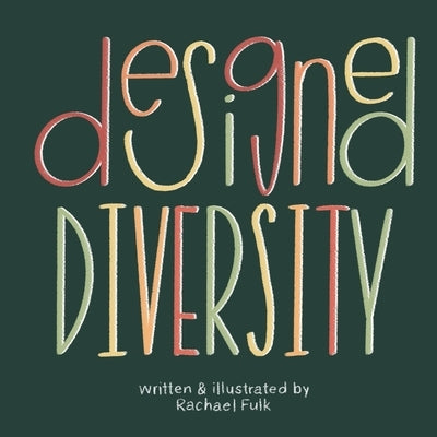 Designed Diversity by Fulk, Rachael