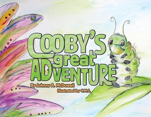 Cooby's Great Adventure by McDowell, Johnny A.