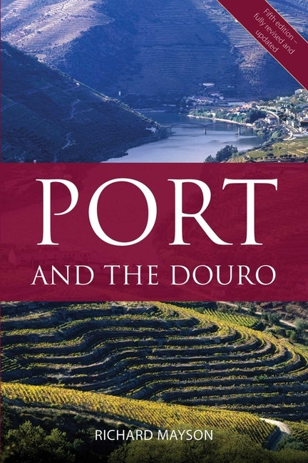 Port and the Douro by Mayson, Richard