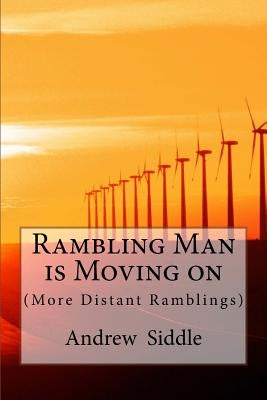 Rambling Man is Moving on by Siddle, Andrew D.