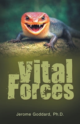 Vital Forces by Goddard, Jerome