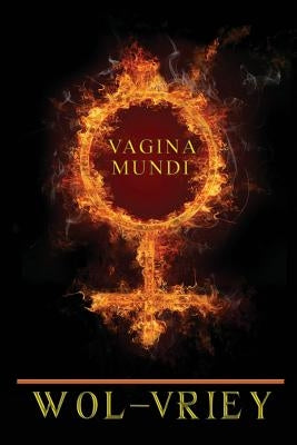 Vagina Mundi by Wol-Vriey