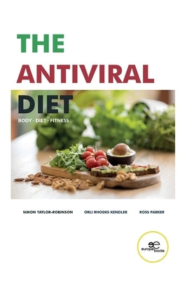 The Antiviral Diet by Taylor-Robinson, Simon