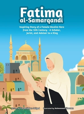 Fatima al-Samarqandi by Saiyed, Farhatjahan