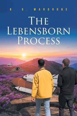 The Lebensborn Process by Wardrobe, B. G.