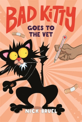 Bad Kitty Goes to the Vet by Bruel, Nick