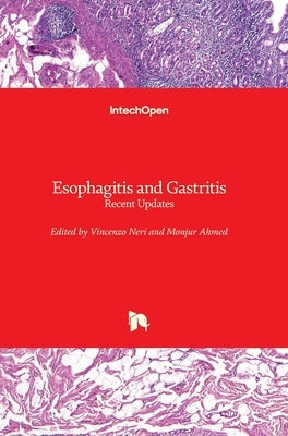 Esophagitis and Gastritis: Recent Updates by Neri, Vincenzo