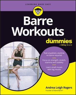 Barre Workouts for Dummies by Rogers, Andrea