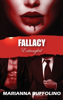 Fallacy: Entangled by Buffolino, Marianna