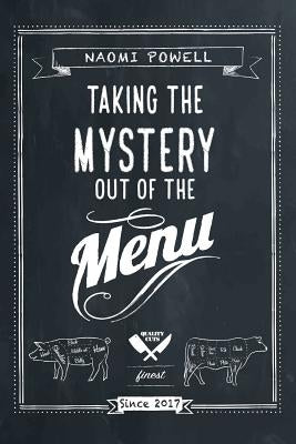 Taking the Mystery out of the Menu by Powell, Naomi