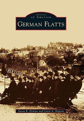 German Flatts by Perkins, Susan R.
