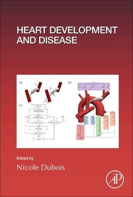 Heart Development and Disease: Volume 156 by DuBois, Nicole