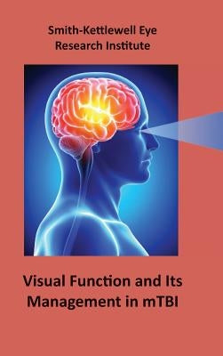 Visual Function and Its Management in mTBI by Eye Research Institute, Smith-Kettlewell