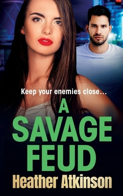 A Savage Feud by Atkinson, Heather