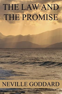 The Law And The Promise by Goddard, Neville