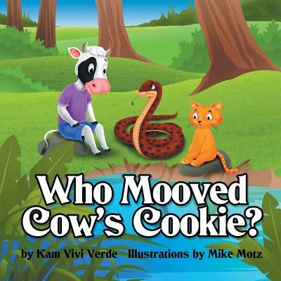 Who Mooved Cow's Cookie? by Verde, Kam Vivi