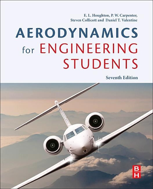 Aerodynamics for Engineering Students by Collicott, Steven H.