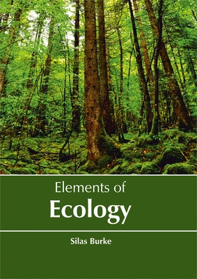 Elements of Ecology by Burke, Silas
