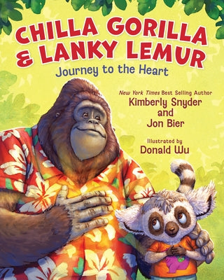 Chilla Gorilla & Lanky Lemur Journey to the Heart by Snyder, Kimberly