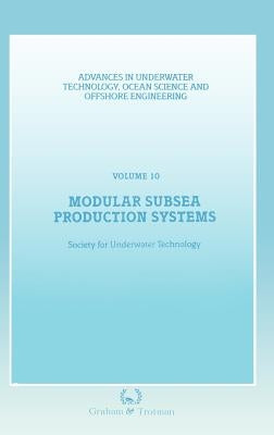 Modular Subsea Production Systems by Society for Underwater Technology (Sut)