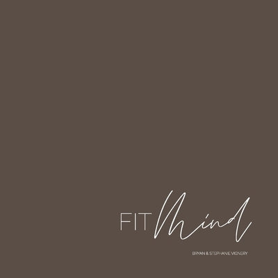 Fit Mind by Vignery, Bryan