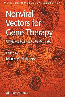 Nonviral Vectors for Gene Therapy: Methods and Protocols by Findeis, Mark A.