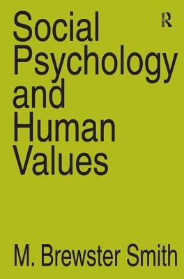 Social Psychology and Human Values by Strauss, Anselm L.